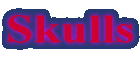 Skulls